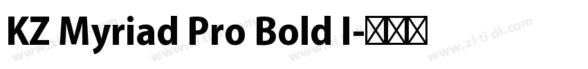 KZ Myriad Pro Bold I字体转换